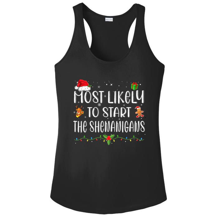 Most Likely To Start The Shenanigans Funny Family Christmas Ladies PosiCharge Competitor Racerback Tank