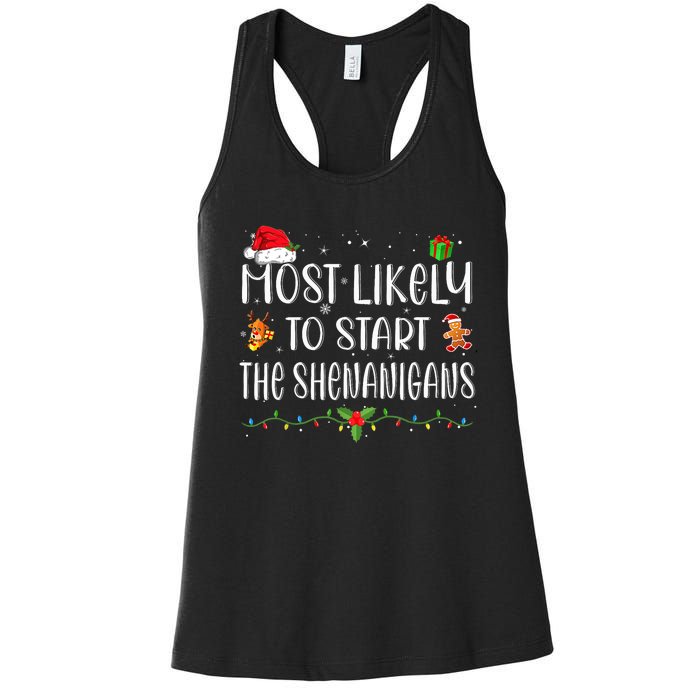 Most Likely To Start The Shenanigans Funny Family Christmas Women's Racerback Tank