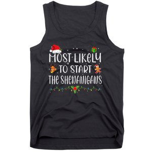 Most Likely To Start The Shenanigans Funny Family Christmas Tank Top