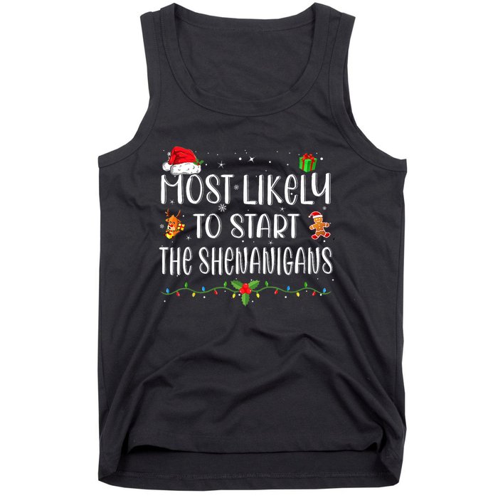 Most Likely To Start The Shenanigans Funny Family Christmas Tank Top