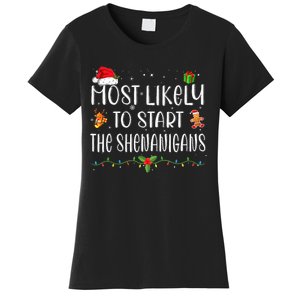 Most Likely To Start The Shenanigans Funny Family Christmas Women's T-Shirt