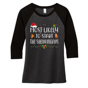 Most Likely To Start The Shenanigans Funny Family Christmas Women's Tri-Blend 3/4-Sleeve Raglan Shirt