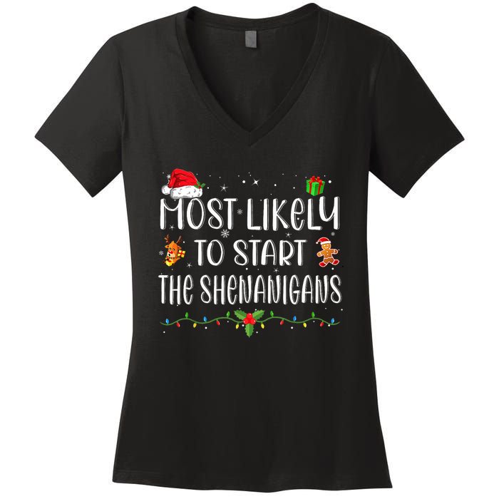 Most Likely To Start The Shenanigans Funny Family Christmas Women's V-Neck T-Shirt