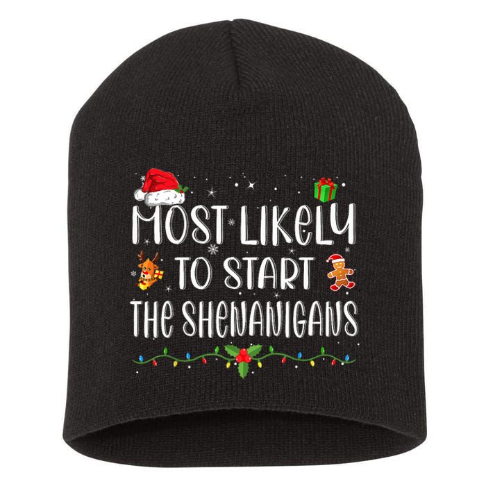 Most Likely To Start The Shenanigans Funny Family Christmas Short Acrylic Beanie