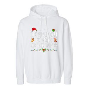 Most Likely To Start The Shenanigans Funny Family Christmas Garment-Dyed Fleece Hoodie