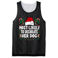 Most Likely To Decorate Her Dog Christmas Pajamas Mesh Reversible Basketball Jersey Tank