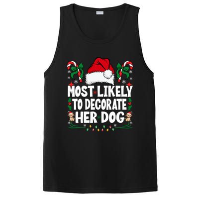 Most Likely To Decorate Her Dog Christmas Pajamas PosiCharge Competitor Tank