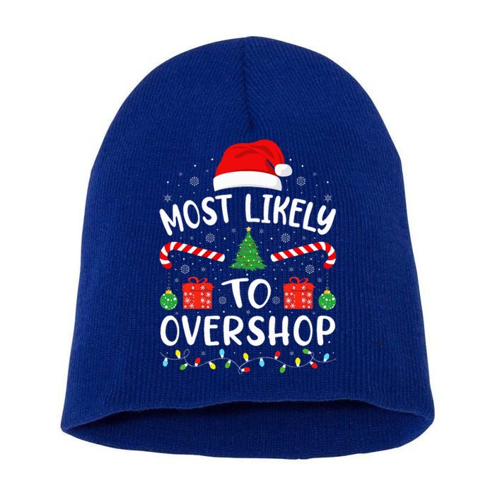 Most Likely To Overshop Shopping squad family Joke Christmas  Short Acrylic Beanie