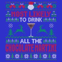 Most Likely To All The Chocolate Martini Christmas Meaningful Gift 16 in Basic Backpack