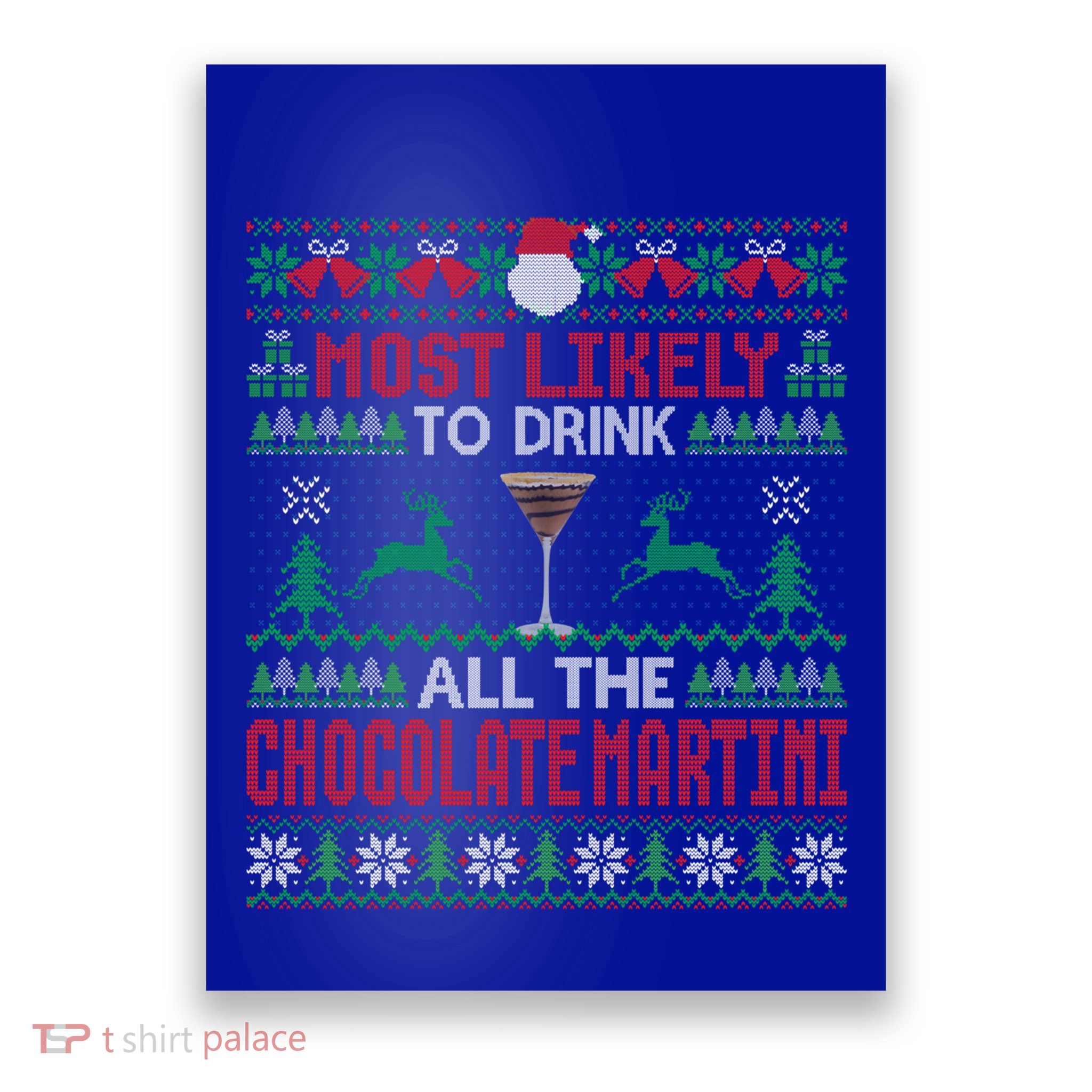 Most Likely To All The Chocolate Martini Christmas Meaningful Gift Poster