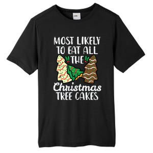 Most Likely To Eat Christmas Tree Cakes Xmas Girl Tall Fusion ChromaSoft Performance T-Shirt