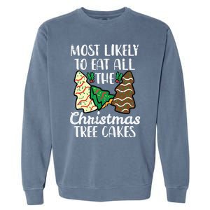 Most Likely To Eat Christmas Tree Cakes Xmas Girl Garment-Dyed Sweatshirt