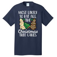 Most Likely To Eat Christmas Tree Cakes Xmas Girl Tall T-Shirt