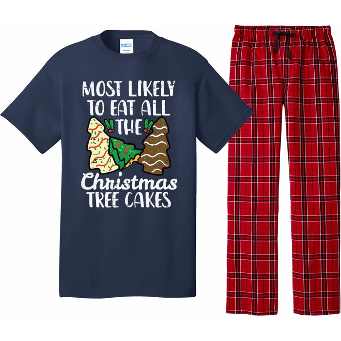 Most Likely To Eat Christmas Tree Cakes Xmas Girl Pajama Set