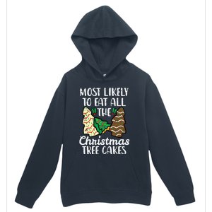 Most Likely To Eat Christmas Tree Cakes Xmas Girl Urban Pullover Hoodie