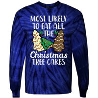 Most Likely To Eat Christmas Tree Cakes Xmas Girl Tie-Dye Long Sleeve Shirt