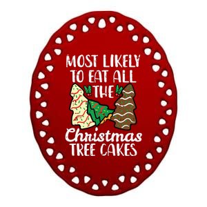 Most Likely To Eat Christmas Tree Cakes Xmas Girl Ceramic Oval Ornament