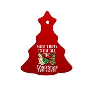 Most Likely To Eat Christmas Tree Cakes Xmas Girl Ceramic Tree Ornament