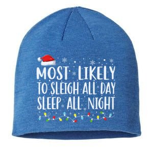 Most Likely To Sleigh All Day Sleep All Night Xmas Christmas Great Gift Sustainable Beanie