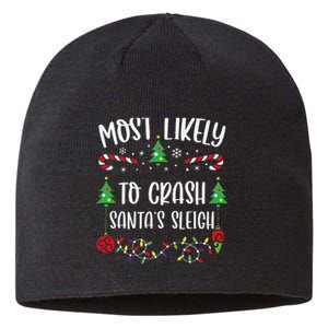 Most Likely To Crash SantaS Sleigh Funny Christmas Family Matching Cute Chris Sustainable Beanie