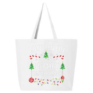 Most Likely To Crash SantaS Sleigh Funny Christmas Family Matching Cute Chris 25L Jumbo Tote