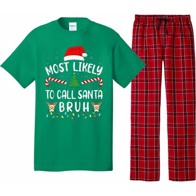 Most Likely To Call Santa Bruh Family Christmas Party Joke Pajama Set