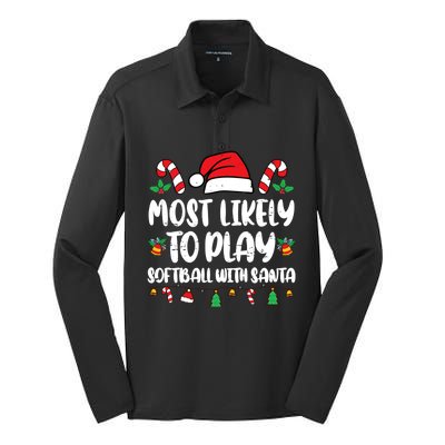 Most Likely To Go To Play Softball With Santa Silk Touch Performance Long Sleeve Polo