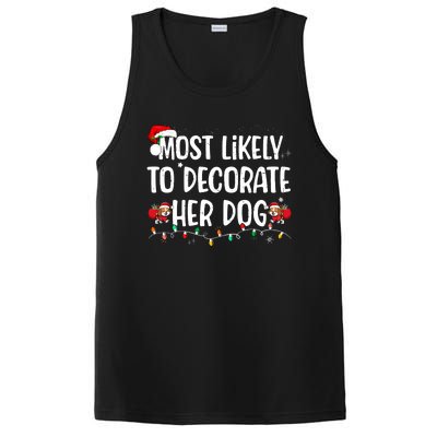 Most Likely To Decorate Her Dog Christmas Pajamas PosiCharge Competitor Tank