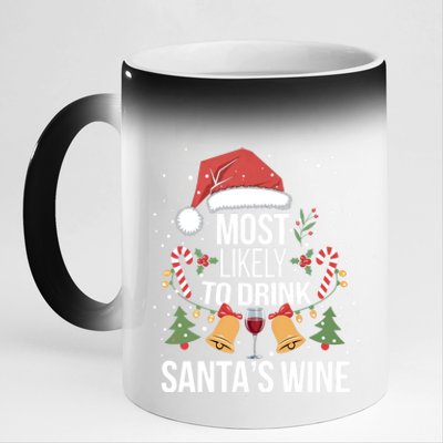 Most Likely To SantaS Wine Funny Christmas Wine Lover Great Gift 11oz Black Color Changing Mug