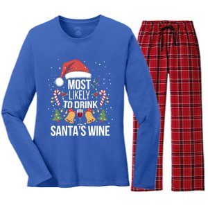 Most Likely To SantaS Wine Funny Christmas Wine Lover Great Gift Women's Long Sleeve Flannel Pajama Set 