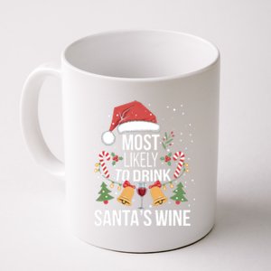 Most Likely To SantaS Wine Funny Christmas Wine Lover Great Gift Coffee Mug