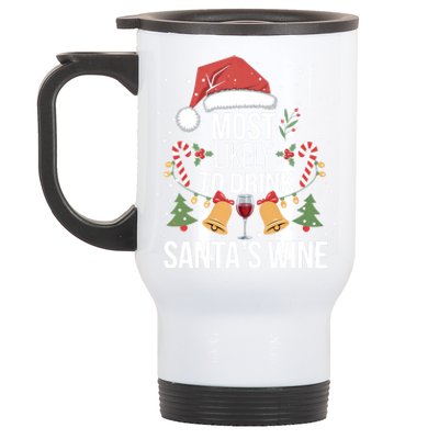 Most Likely To SantaS Wine Funny Christmas Wine Lover Great Gift Stainless Steel Travel Mug