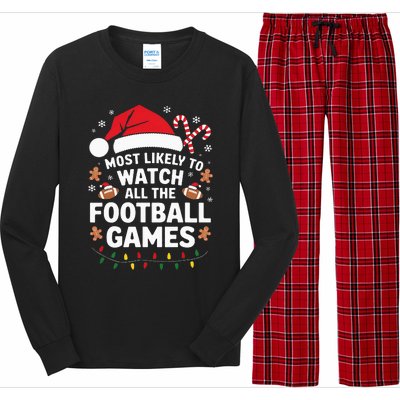 Most Likely To Watch All The Football Games Christmas Long Sleeve Pajama Set