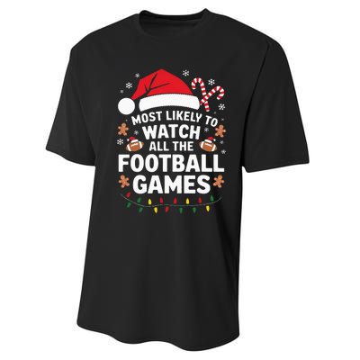 Most Likely To Watch All The Football Games Christmas Performance Sprint T-Shirt