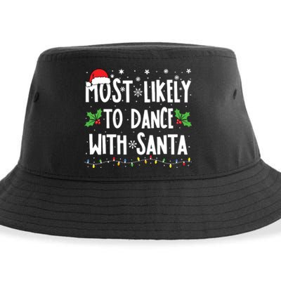 Most Likely To Dance With Santa Family Matching Christmas Sustainable Bucket Hat