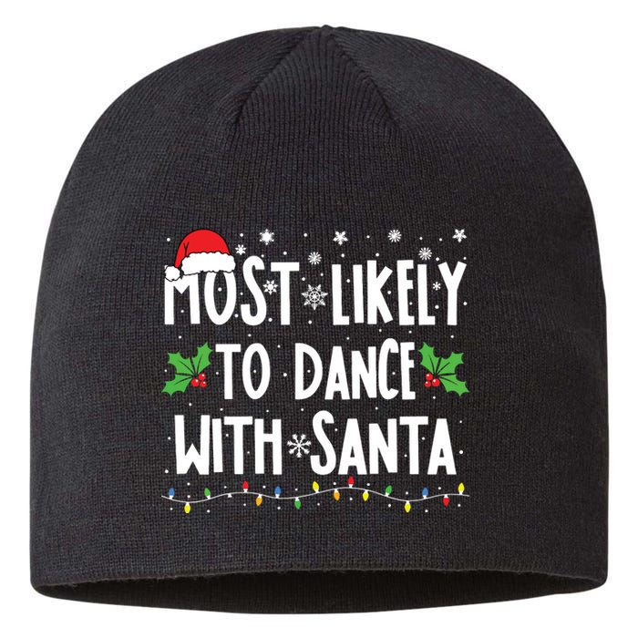 Most Likely To Dance With Santa Family Matching Christmas Sustainable Beanie