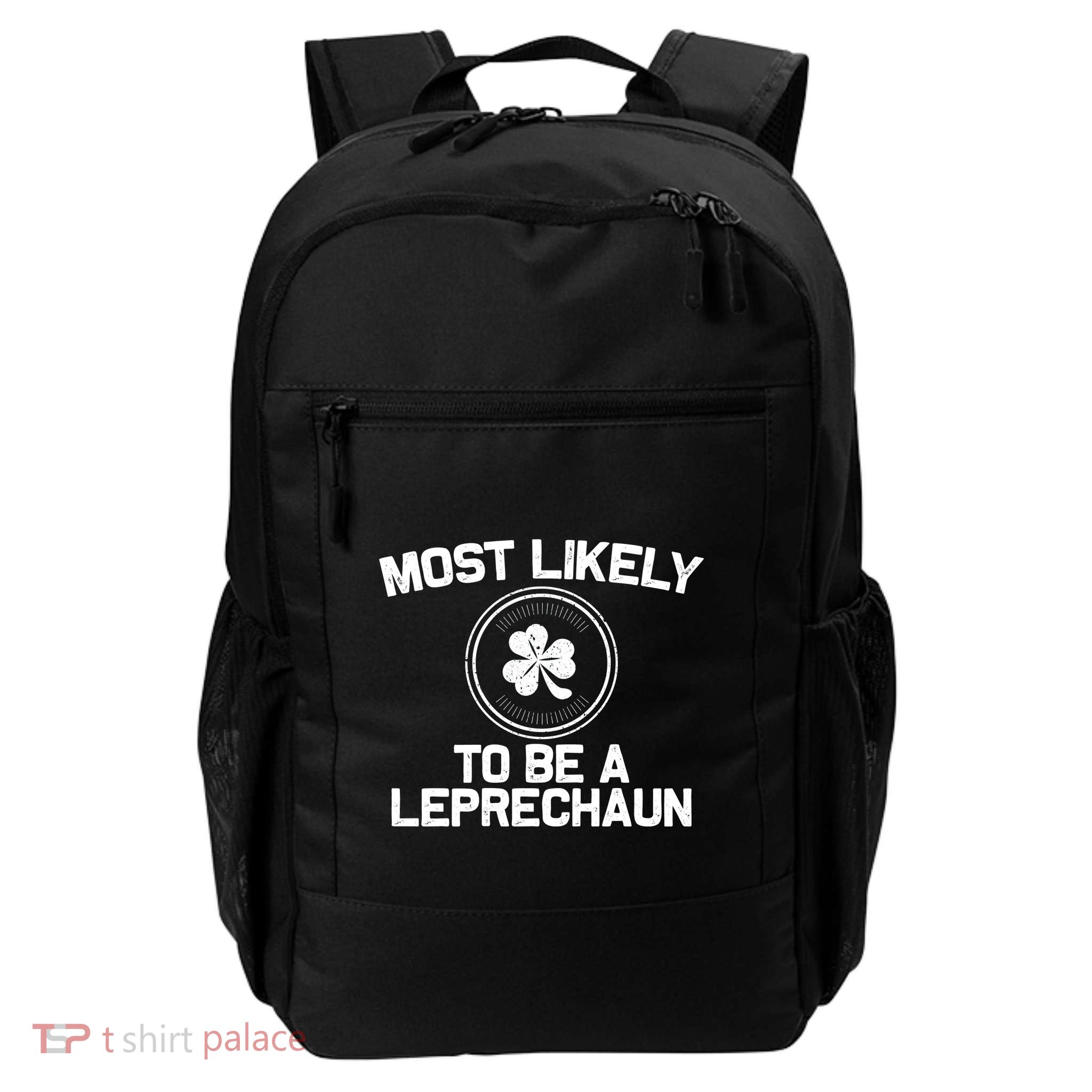 Most Likely To Be A Leprechaun Funny St Patricks Day Backpack