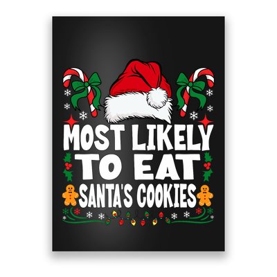 Most Likely To Eat Santa’S Cookies Family Christmas Poster