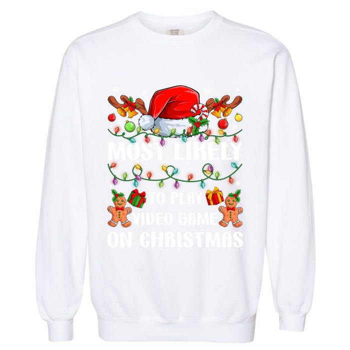 Most Likely To Play Video Game On Christmas Xmas Tree Lights Cute Gift Garment-Dyed Sweatshirt