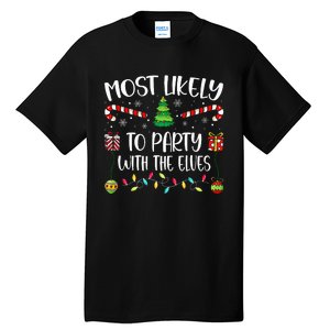 Most Likely To Party With The Elves Christmas Tree Xmas Tall T-Shirt