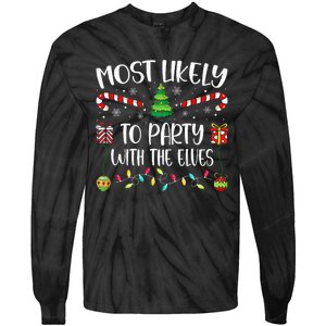 Most Likely To Party With The Elves Christmas Tree Xmas Tie-Dye Long Sleeve Shirt