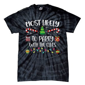 Most Likely To Party With The Elves Christmas Tree Xmas Tie-Dye T-Shirt