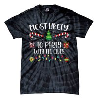 Most Likely To Party With The Elves Christmas Tree Xmas Tie-Dye T-Shirt