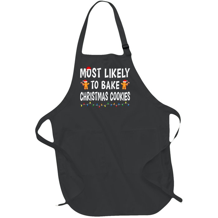 Most Likely To Bake Christmas Cookies Family Xmas Matching Full-Length Apron With Pockets