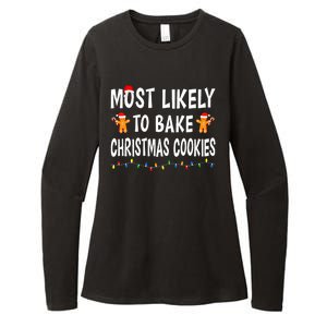 Most Likely To Bake Christmas Cookies Family Xmas Matching Womens CVC Long Sleeve Shirt