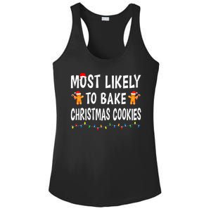 Most Likely To Bake Christmas Cookies Family Xmas Matching Ladies PosiCharge Competitor Racerback Tank