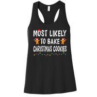 Most Likely To Bake Christmas Cookies Family Xmas Matching Women's Racerback Tank