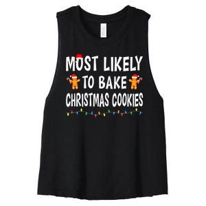 Most Likely To Bake Christmas Cookies Family Xmas Matching Women's Racerback Cropped Tank