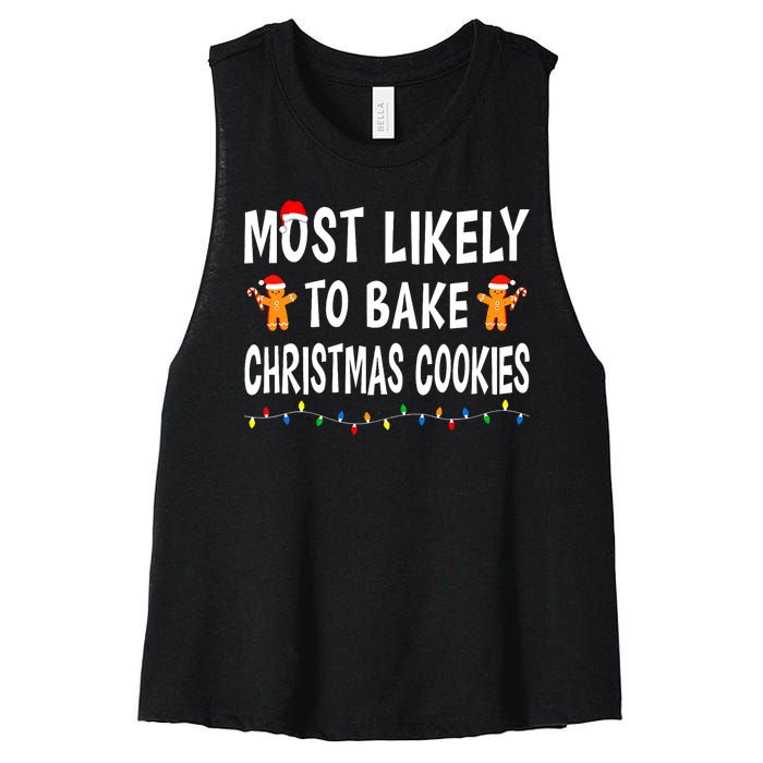 Most Likely To Bake Christmas Cookies Family Xmas Matching Women's Racerback Cropped Tank