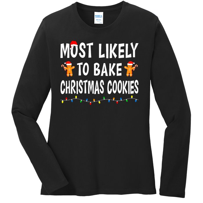 Most Likely To Bake Christmas Cookies Family Xmas Matching Ladies Long Sleeve Shirt